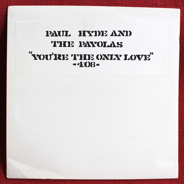 Paul Hyde And The Payolas* : You're The Only Love (12", TP)