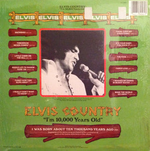 Elvis Presley : Elvis Country (I'm 10,000 Years Old) (LP, Album, RE, Ind)