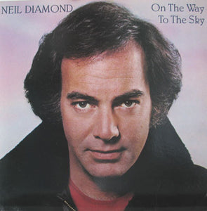 Neil Diamond : On The Way To The Sky (LP, Album)