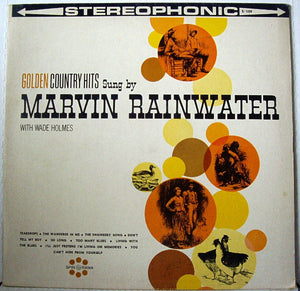 Marvin Rainwater With Wade Holmes : Golden Country Hits (LP, Comp)