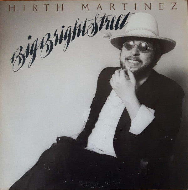 Hirth Martinez : Big Bright Street (LP, Album, Win)