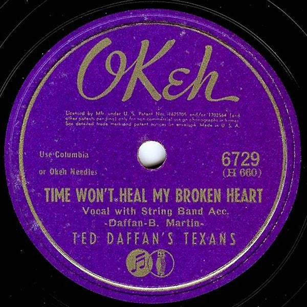 Ted Daffan's Texans : Time Won't Heal My Broken Heart / You're Breaking My Heart (Shellac, 10")