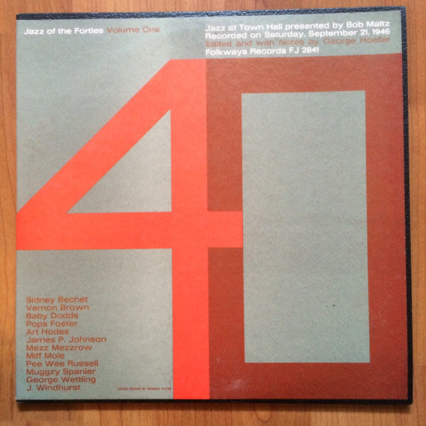 Sidney Bechet, Vernon Brown, Baby Dodds, Pops Foster, Art Hodes, James Price Johnson, Mezz Mezzrow, Miff Mole, Pee Wee Russell, Muggsy Spanier, George Wettling, Johnny WIndhurst : Jazz Of The Forties: Volume One (LP, Album)