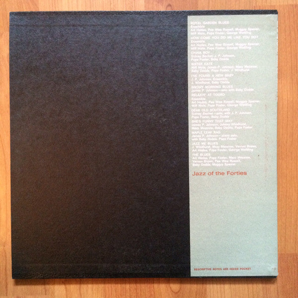 Sidney Bechet, Vernon Brown, Baby Dodds, Pops Foster, Art Hodes, James Price Johnson, Mezz Mezzrow, Miff Mole, Pee Wee Russell, Muggsy Spanier, George Wettling, Johnny WIndhurst : Jazz Of The Forties: Volume One (LP, Album)