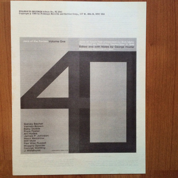 Sidney Bechet, Vernon Brown, Baby Dodds, Pops Foster, Art Hodes, James Price Johnson, Mezz Mezzrow, Miff Mole, Pee Wee Russell, Muggsy Spanier, George Wettling, Johnny WIndhurst : Jazz Of The Forties: Volume One (LP, Album)