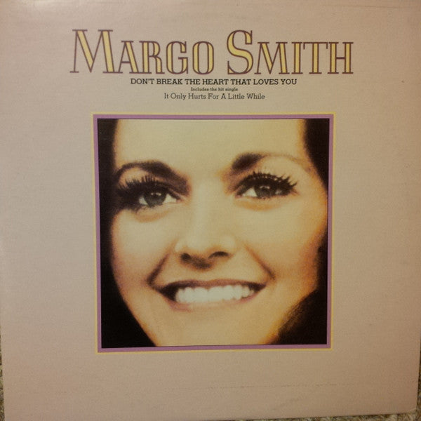 Margo Smith : Don't Break The Heart That Loves You (LP, Album)