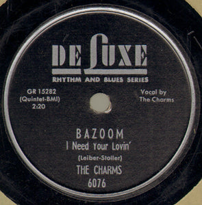 The Charms : Bazoom (I Need Your Lovin') / Ling, Ting, Tong (Shellac, 10")