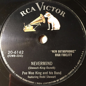 Pee Wee King And His Band* Featuring Redd Stewart : Nevermind / Beauty Is As Beauty Does (Shellac, 10")