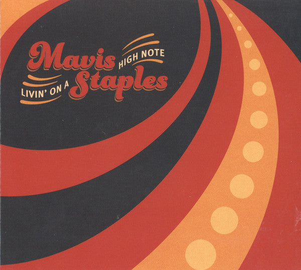 Mavis Staples : Livin' On A High Note (CD, Album)