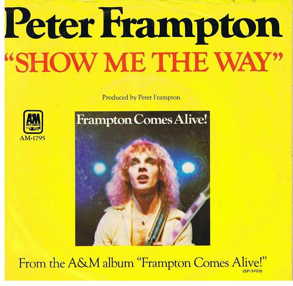 Peter Frampton : Show Me The Way (7", Single, Styrene, Pit)