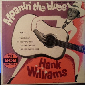 Hank Williams : Moanin' The Blues Vol. 3 (7", EP)