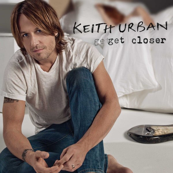 Keith Urban : Get Closer (LP, Album)