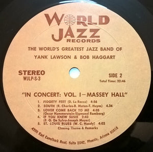 The World's Greatest JazzBand Of Yank Lawson & Bob Haggard* Special Guest Bobby Hackett With Vic Dickenson, Bud Freeman, Eddie Hubble, Gus Johnson Jr.*, Ralph Sutton (2) And Bob Wilber : In Concert: Vol. 1 - Massey Hall (LP, Album, Gat)