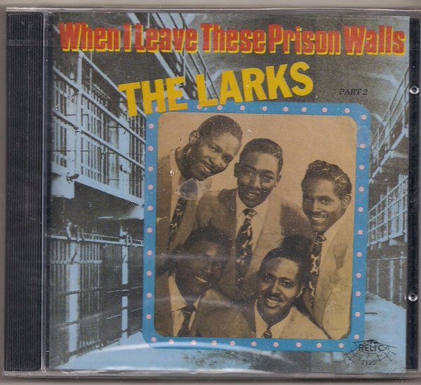 The Larks (3) : When I Leave These Prison Walls (CD, Comp)