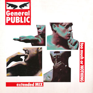 General Public : Too Much Or Nothing (Extended Mix) (12")