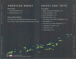 American Babies : Knives And Teeth (CDr, Album, Promo)