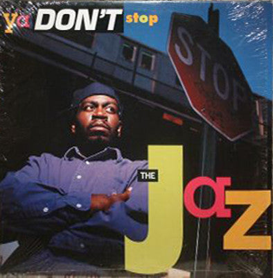 The Jaz : Ya Don't Stop (12", EP)