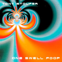 Tony Stoufer : One Swell Foop (CD)