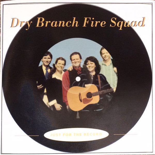 Dry Branch Fire Squad : Just For The Record (CD, Album)