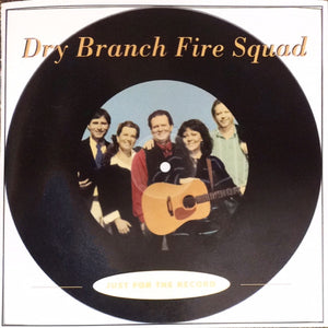 Dry Branch Fire Squad : Just For The Record (CD, Album)