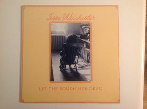 Jesse Winchester : Let The Rough Side Drag (LP, Album)