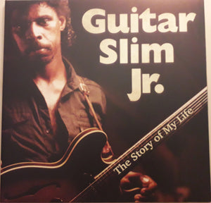 Guitar Slim Jr. : The Story Of My Life (LP, Album, RE)