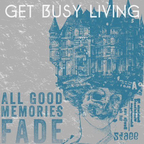 Get Busy Living : All Good Memories Fade (CD, EP)