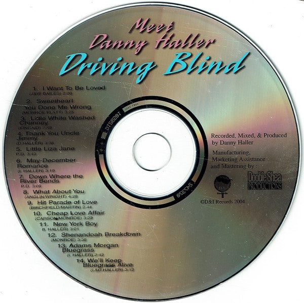 Danny Haller And Driving Blind : Driving Blind (CD, Album)