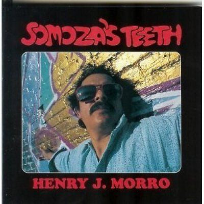 Henry J. Morro : Somoza's Teeth (CD, Album)