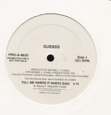 Guesss : Tell Me Where It Hurts (12", Promo, W/Lbl)