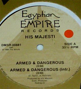 His Majesti : Armed & Dangerous (12")