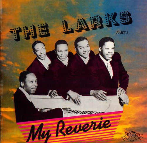 The Larks (3) : My Reverie - The Best Of The Larks - Volume One (CD, Comp)