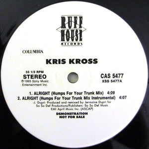 Kris Kross : Alright (Humps For Your Trunk Mix) / I'm Real (12", Promo)