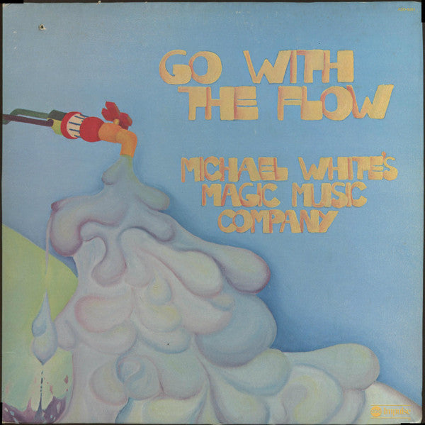 Michael White's Magic Music Company : Go With The Flow (LP, Album)