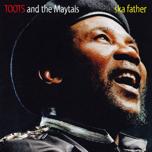 Toots And The Maytals* : Ska Father (LP, Album, RE)