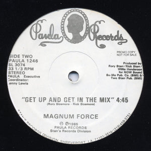 Magnum Force (2) : Get Up And Get In The Mix (12", Promo)