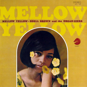 Odell Brown And The Organ-izers* : Mellow Yellow (LP, Album)