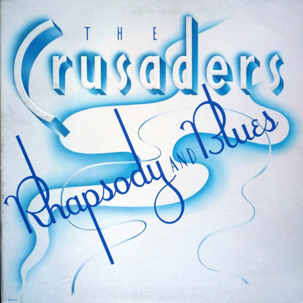 The Crusaders : Rhapsody And Blues (LP, Album, Gat)