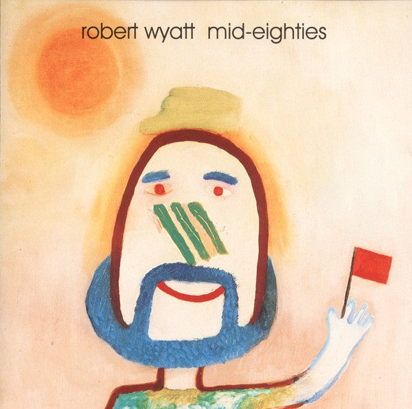 Robert Wyatt : Mid-Eighties (CD, Comp)