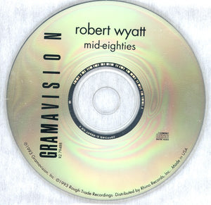 Robert Wyatt : Mid-Eighties (CD, Comp)