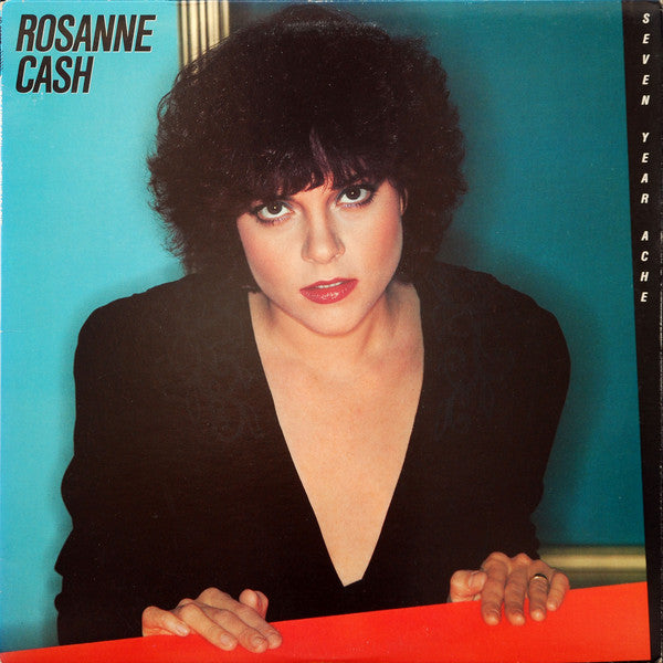 Rosanne Cash : Seven Year Ache (LP, Album)