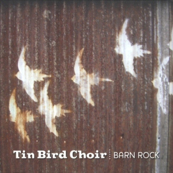 Tin Bird Choir : Barn Rock (CD, Album)