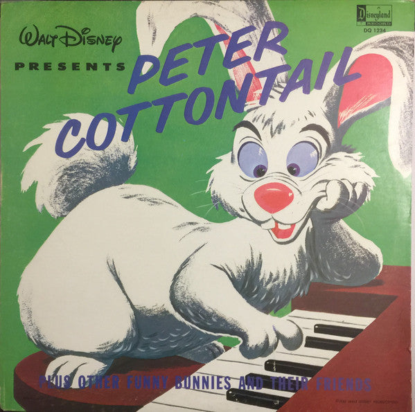 Unknown Artist : Peter Cottontail Plus Other Funny Bunnies And Their Friends (LP)