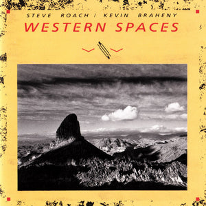 Steve Roach / Kevin Braheny : Western Spaces (CD, Album, RE)