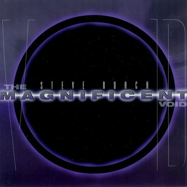 Steve Roach : The Magnificent Void (CD, Album)