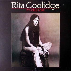 Rita Coolidge : It's Only Love (LP, Album, Pit)