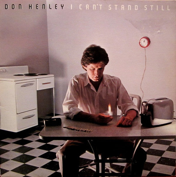 Don Henley : I Can't Stand Still (LP, Album, SP )