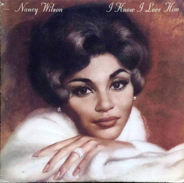 Nancy Wilson : I Know I Love Him (LP, Album, Los)