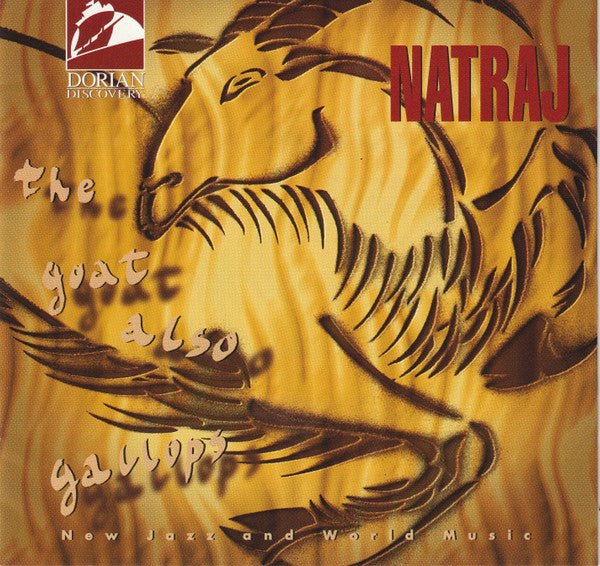 Natraj : The Goat Also Gallops (CD, Album)