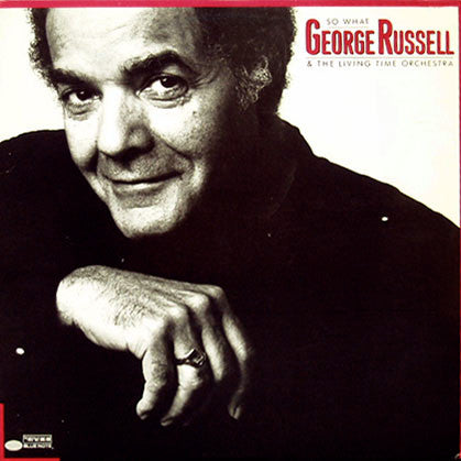 George Russell & The Living Time Orchestra : So What (LP, Album)